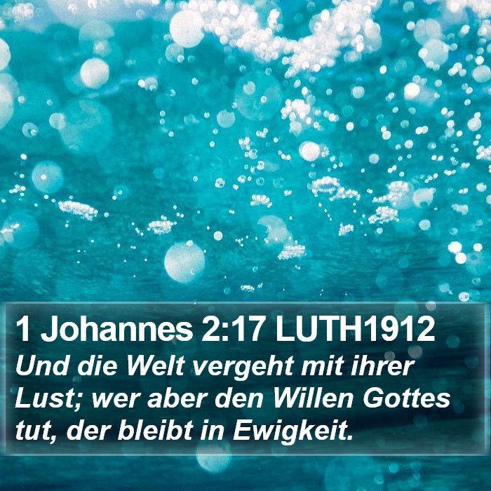 1 Johannes 2:17 LUTH1912 Bible Study