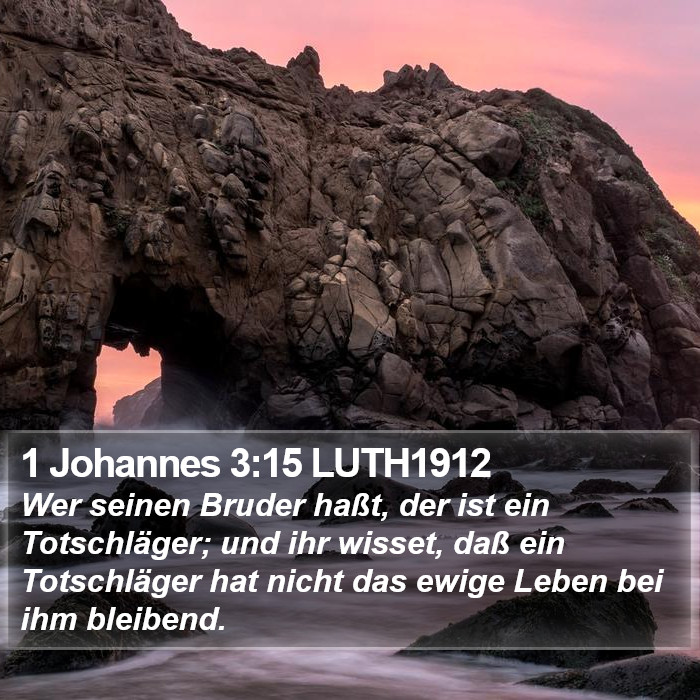 1 Johannes 3:15 LUTH1912 Bible Study
