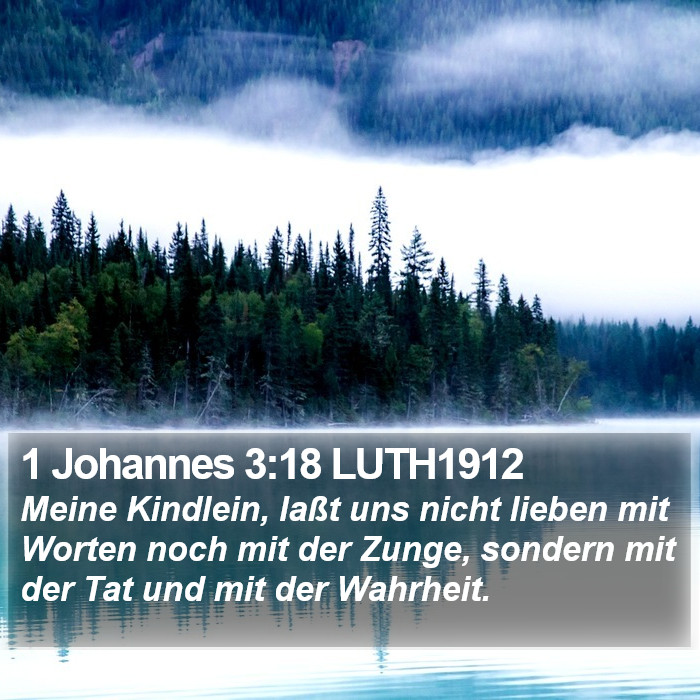 1 Johannes 3:18 LUTH1912 Bible Study