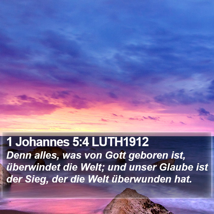 1 Johannes 5:4 LUTH1912 Bible Study