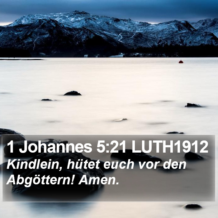 1 Johannes 5:21 LUTH1912 Bible Study