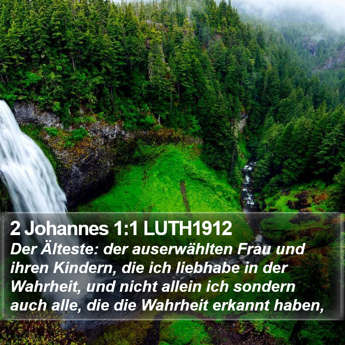 2 Johannes 1:1 LUTH1912 Bible Study