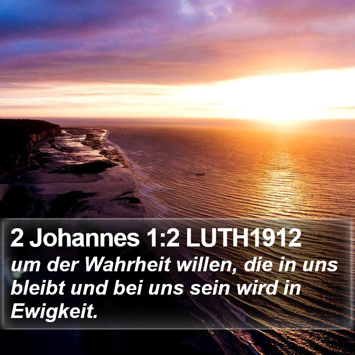 2 Johannes 1:2 LUTH1912 Bible Study