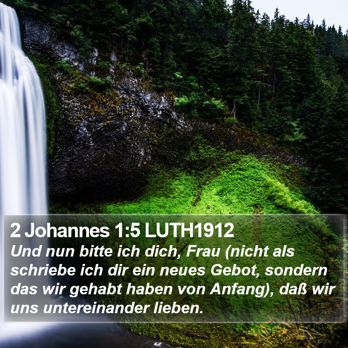 2 Johannes 1:5 LUTH1912 Bible Study