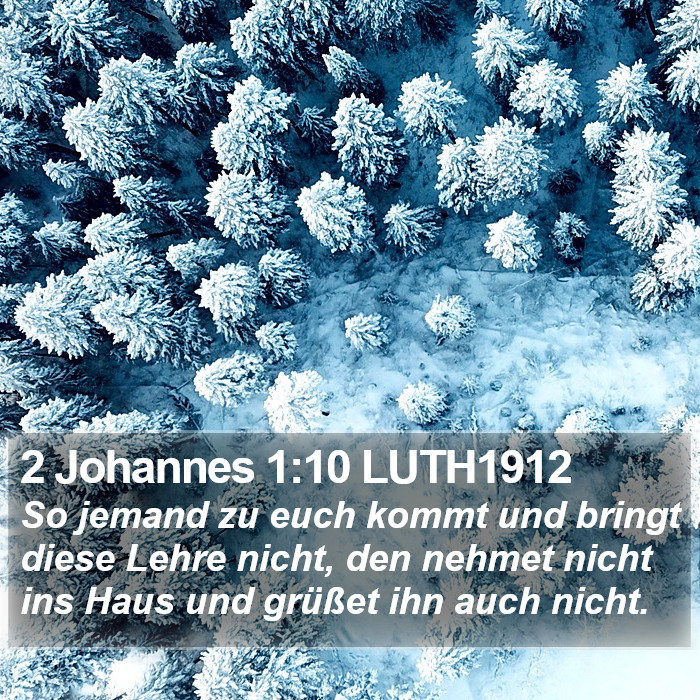 2 Johannes 1:10 LUTH1912 Bible Study