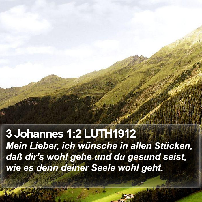 3 Johannes 1:2 LUTH1912 Bible Study