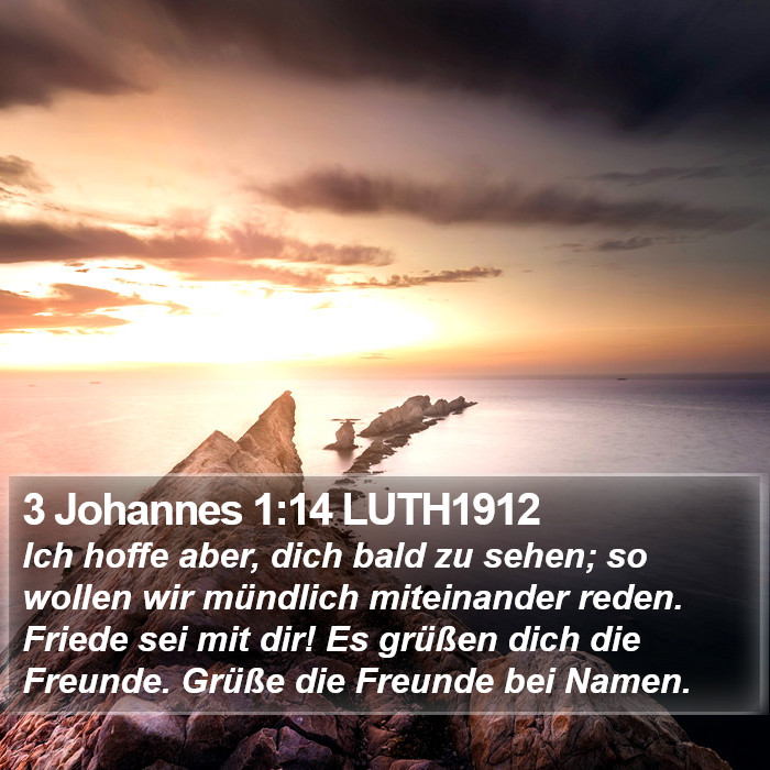 3 Johannes 1:14 LUTH1912 Bible Study