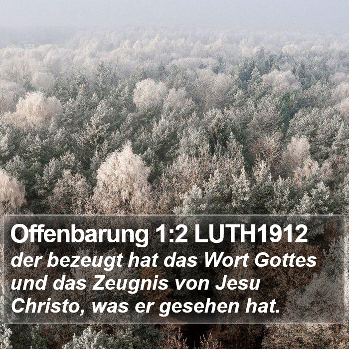 Offenbarung 1:2 LUTH1912 Bible Study