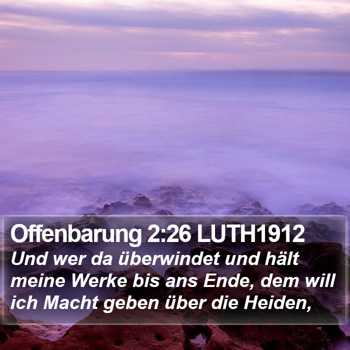 Offenbarung 2:26 LUTH1912 Bible Study