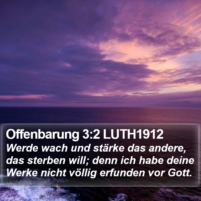 Offenbarung 3:2 LUTH1912 Bible Study