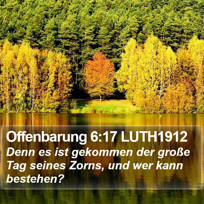 Offenbarung 6:17 LUTH1912 Bible Study