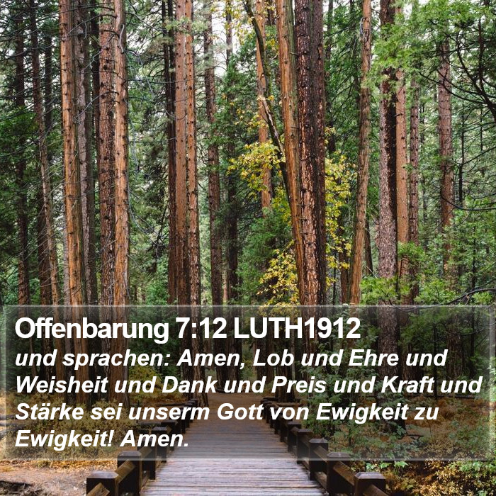 Offenbarung 7:12 LUTH1912 Bible Study