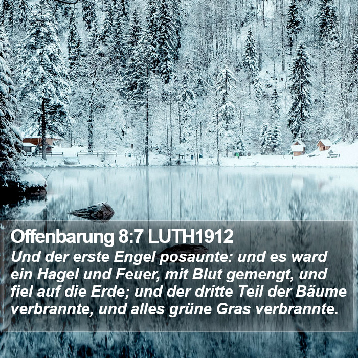 Offenbarung 8:7 LUTH1912 Bible Study