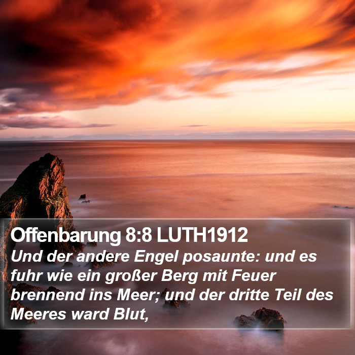 Offenbarung 8:8 LUTH1912 Bible Study