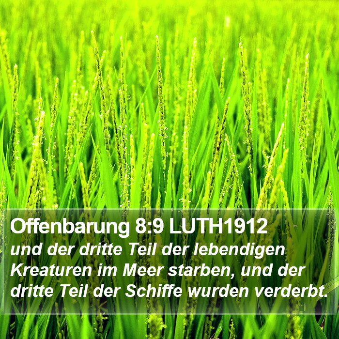 Offenbarung 8:9 LUTH1912 Bible Study