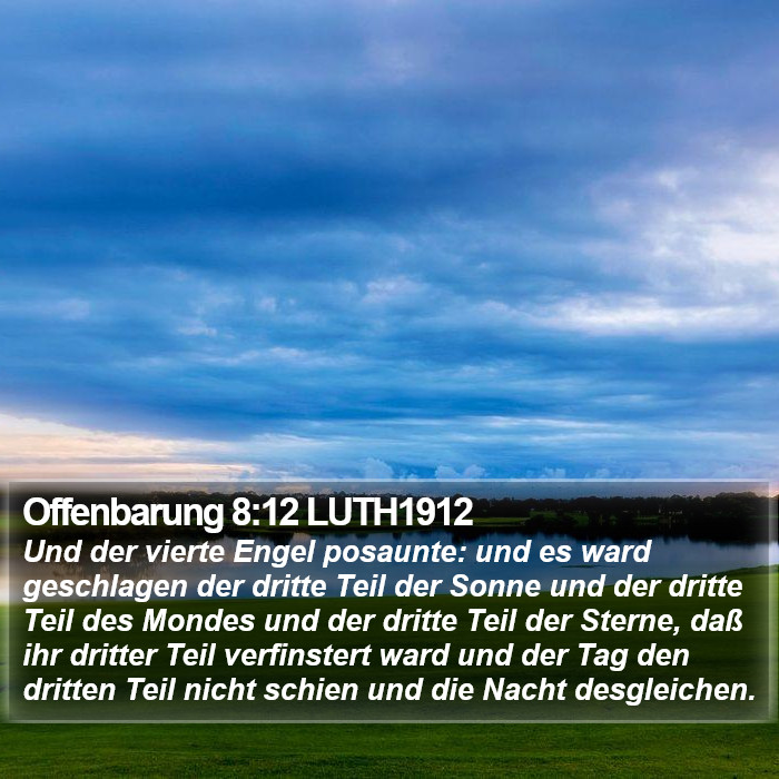 Offenbarung 8:12 LUTH1912 Bible Study