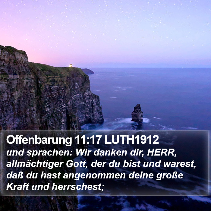 Offenbarung 11:17 LUTH1912 Bible Study