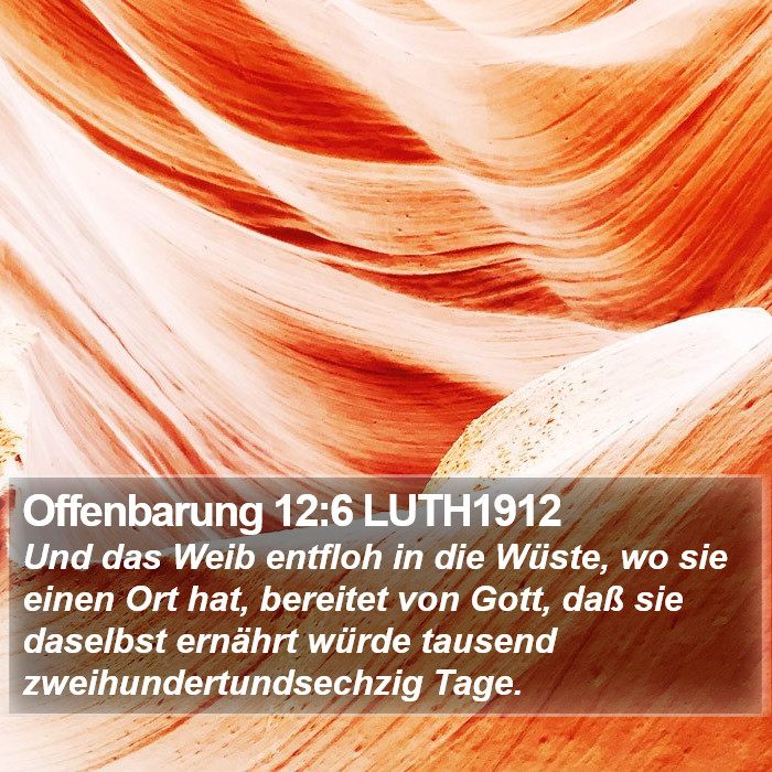 Offenbarung 12:6 LUTH1912 Bible Study