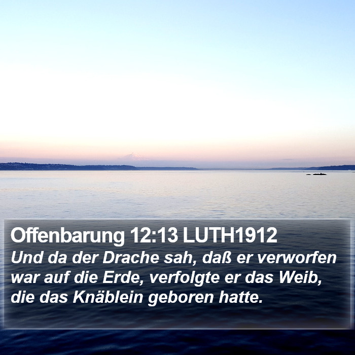 Offenbarung 12:13 LUTH1912 Bible Study