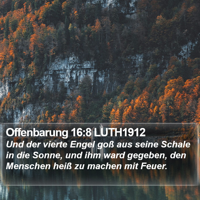 Offenbarung 16:8 LUTH1912 Bible Study