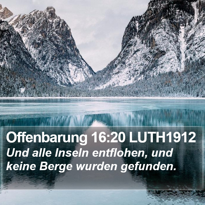 Offenbarung 16:20 LUTH1912 Bible Study