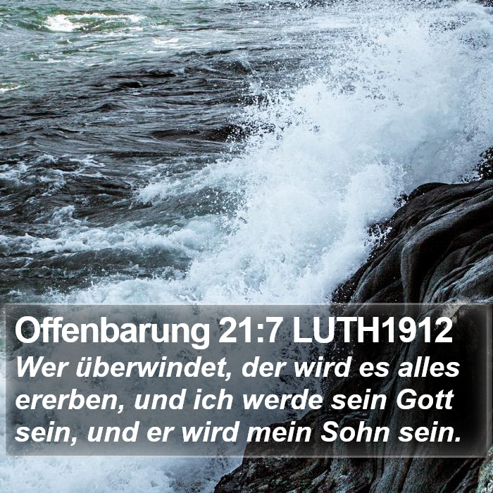 Offenbarung 21:7 LUTH1912 Bible Study